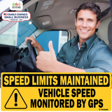 Vehicle Speed is monitored by GPS Speed limits are maintained Sign - Black