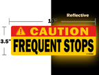 Caution Frequent Stops Reflective Vehicle Signs, Red