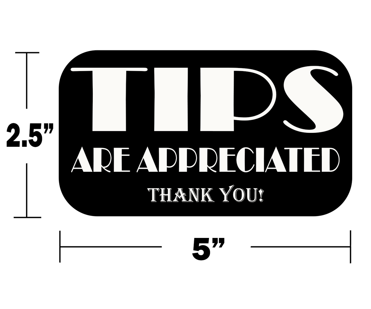 Tips Are Appreciated Vinyl Stickers, 6-Pack