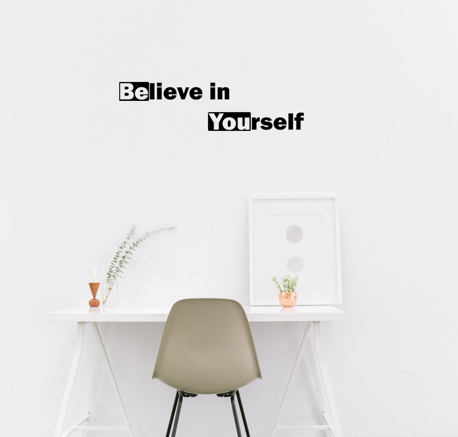 Believe in Yourself Never Give Up Wall Decal