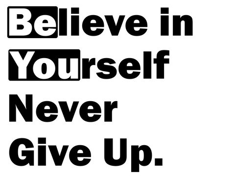 Believe in Yourself Never Give Up Wall Decal