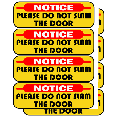 8pc Notice Please Do Not Slam Door Sticker 5" x 1.5"