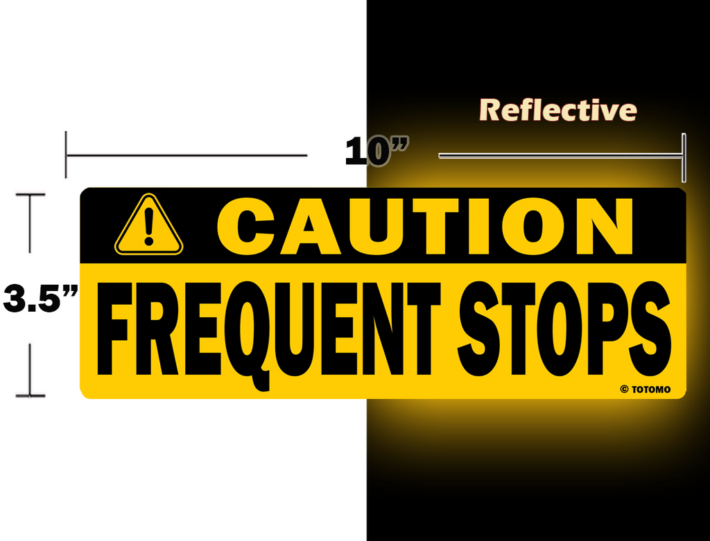 Caution Frequent Stops Reflective Vehicle Signs, Black
