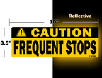 Caution Frequent Stops Reflective Vehicle Signs, Black